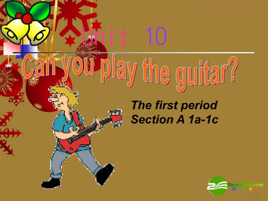 七年级英语上册 Unit10 guitar课件 人教新目标 课件_第1页