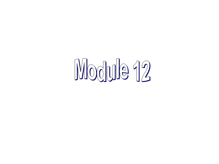 外研版九年级 上册英语教学课件-Module 12-Unit 2_第1页