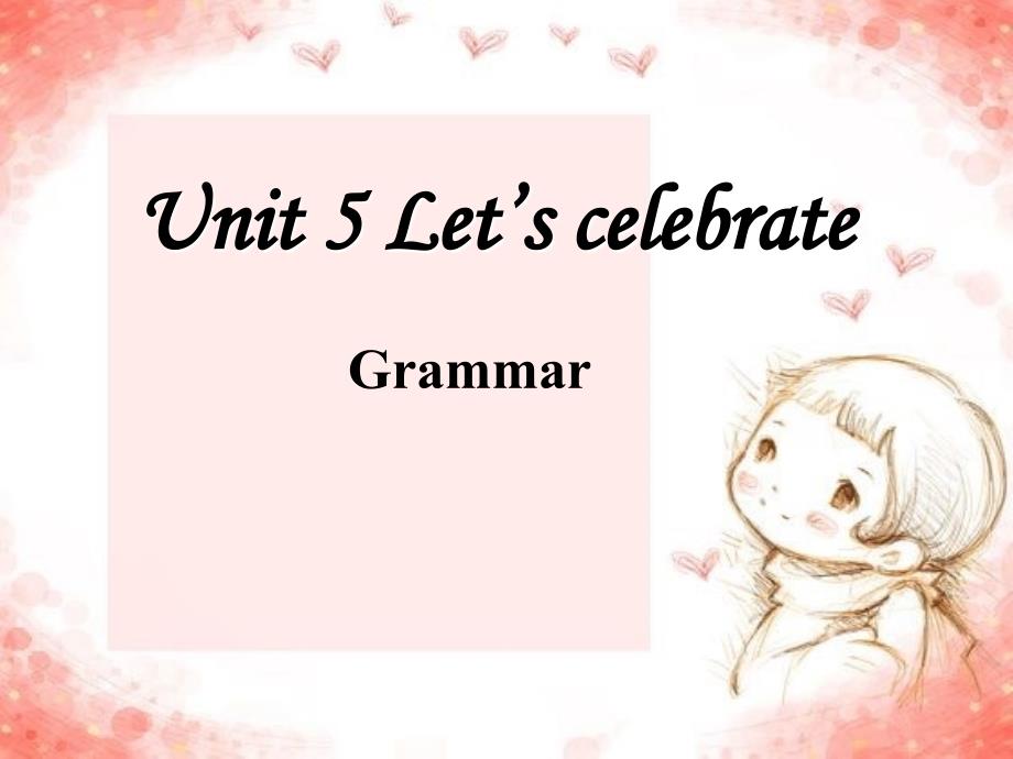 原创新版牛津英语7A_Unit5_Let’s_celebrate!_Grammar_第1页