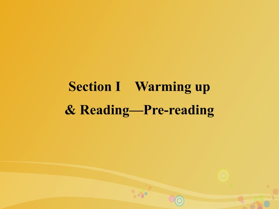 高中英语 Unit 2 Poems Section Ⅰ Warming up &ampamp; Reading-Pre-reading 新人教版选修6_第1页