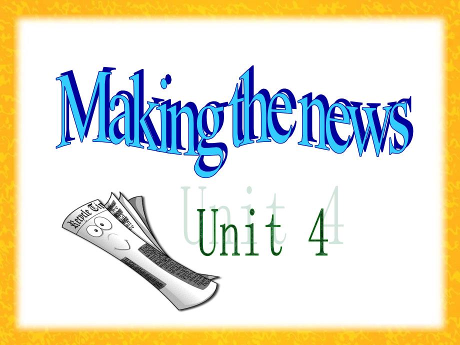 b5u4Makingthenewswarmingup&ampamp;readinghxy_第1页