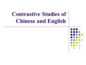 Contrastive Studies of Chinese and English