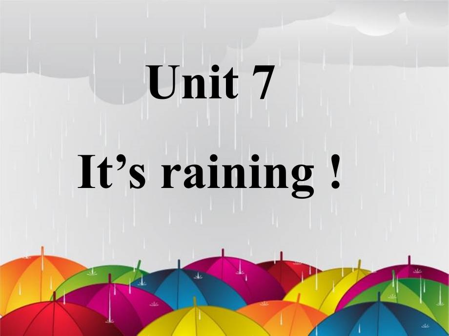 公开课unit_7_it’s_raining_!_Section_A-1_第1页