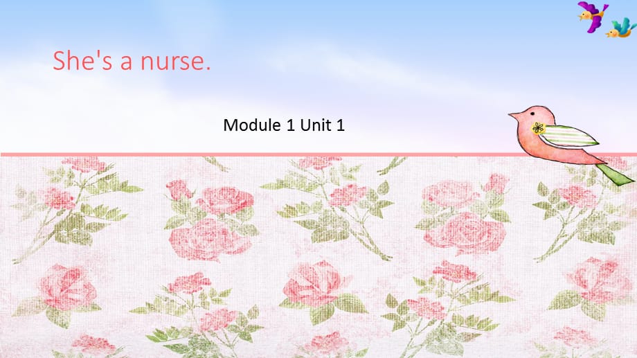 外研版（一起）一下Module 1《Unit 2 She’s a nurse》ppt课件1_第1页