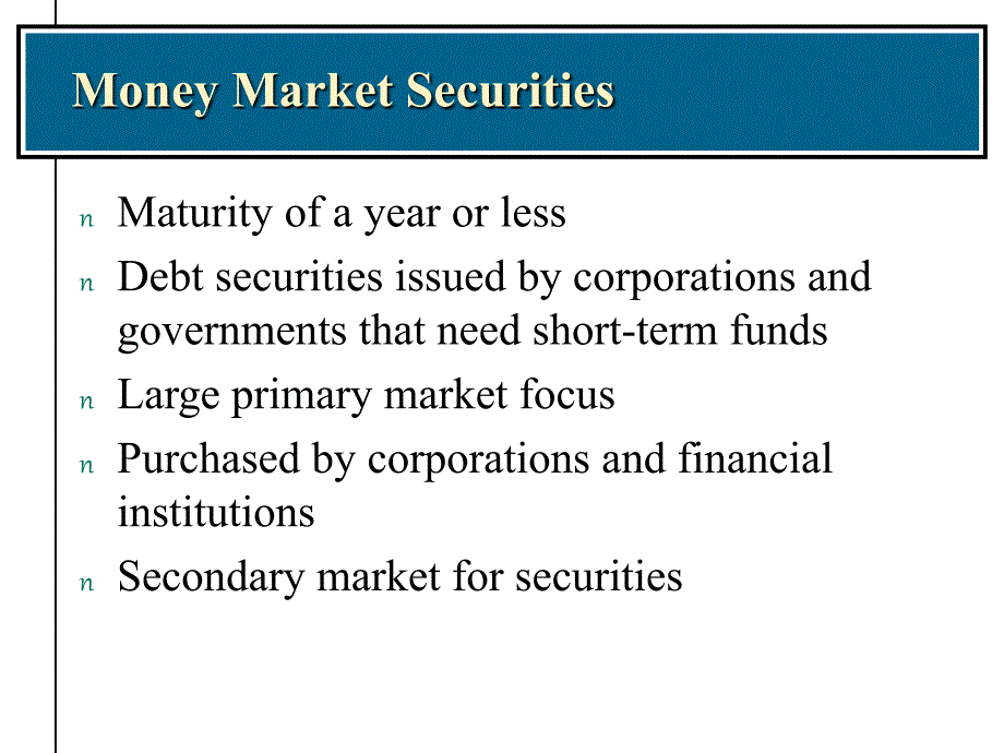 Chapter7MoneyMarkets(金融市场学)_第3页