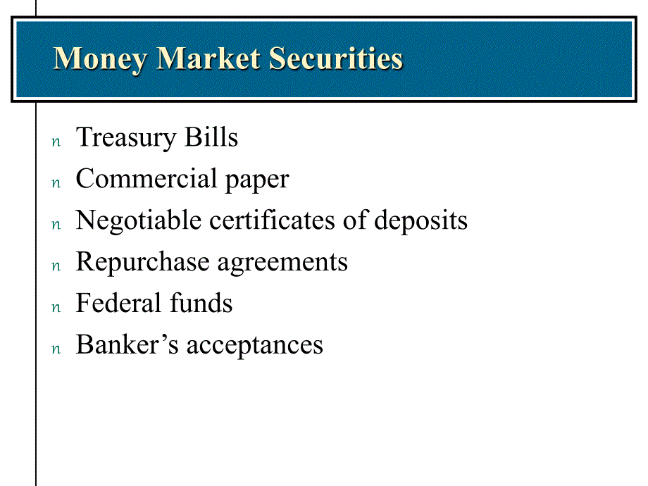 Chapter7MoneyMarkets(金融市场学)_第4页