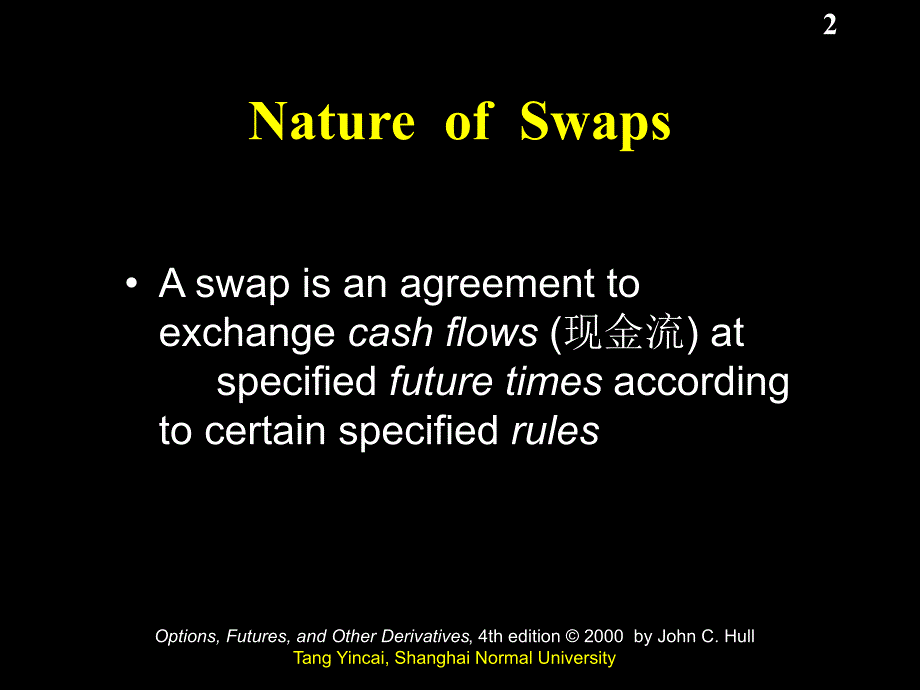 Ch05_Swaps(互换)(金融工程-华东师范大学汤银才)_第2页