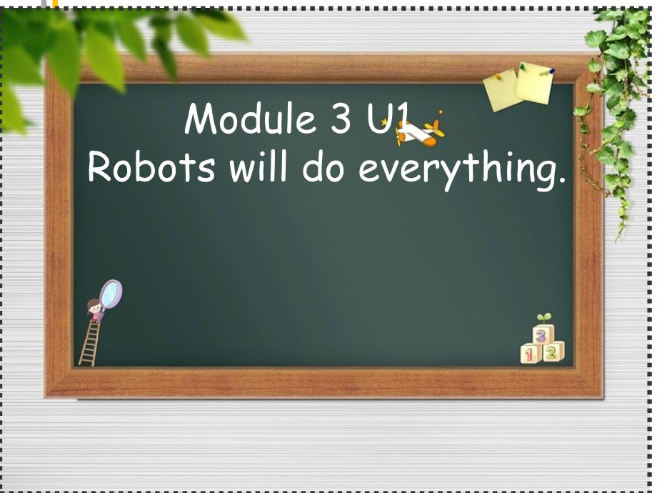 四年级英语下册课件-Module 3 Unit 1 Robots will do everying.（1）_第4页