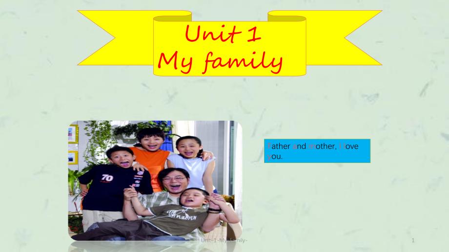 Unit-1-My-Family-课件_第1页