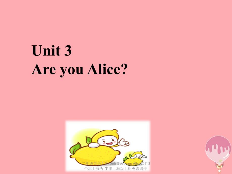 【最新】二年级英语上册 Unit 3 Are you Alice课件3 牛津上海版-牛津上海级上册英语课件_第2页