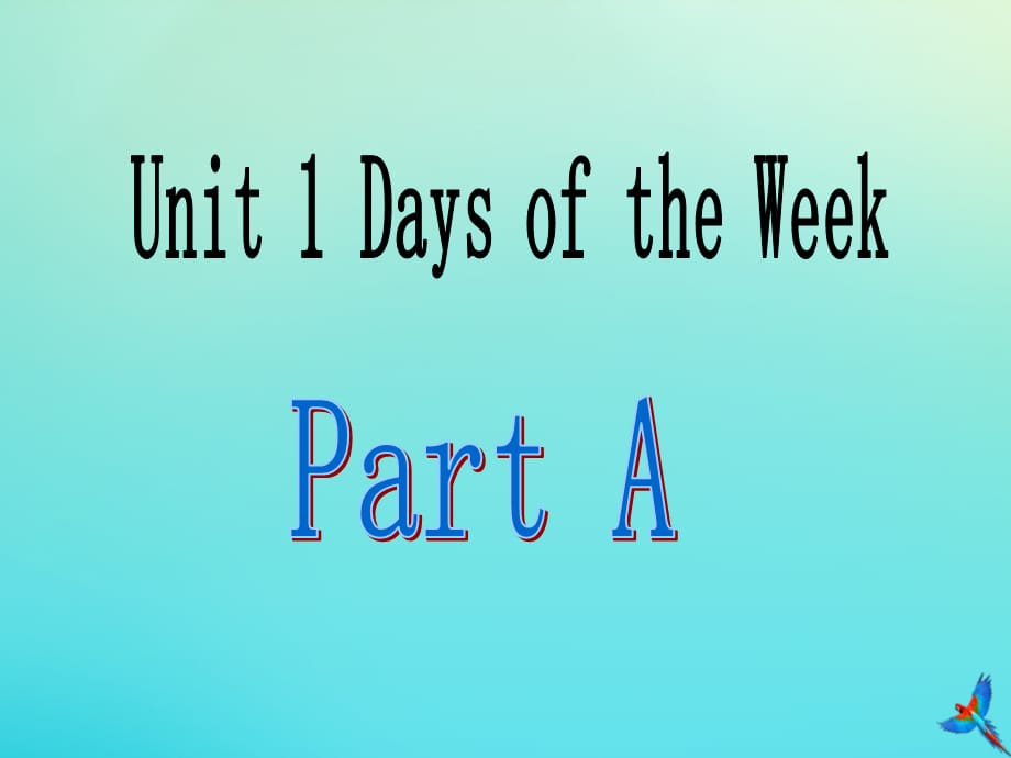 【最新】四年级英语下册 Unit 1 Days of the Week Part A1_第2页