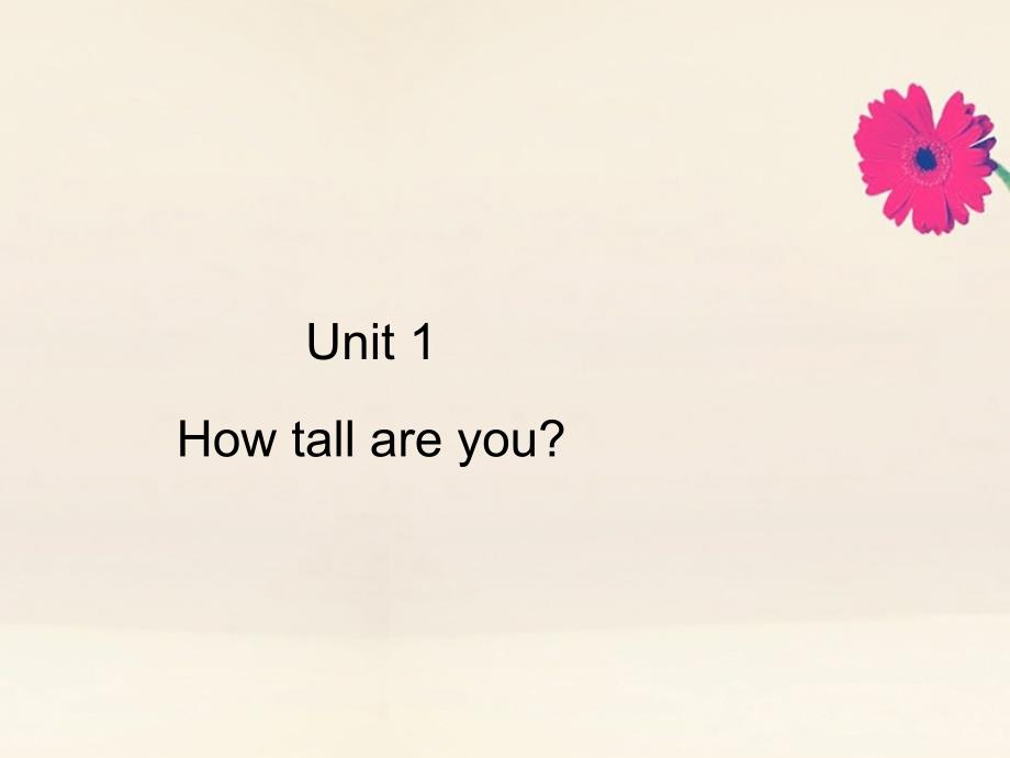 【最新】六年级英语下册 Unit 1 How tall are you Part B周末自主作业习题课件_第1页