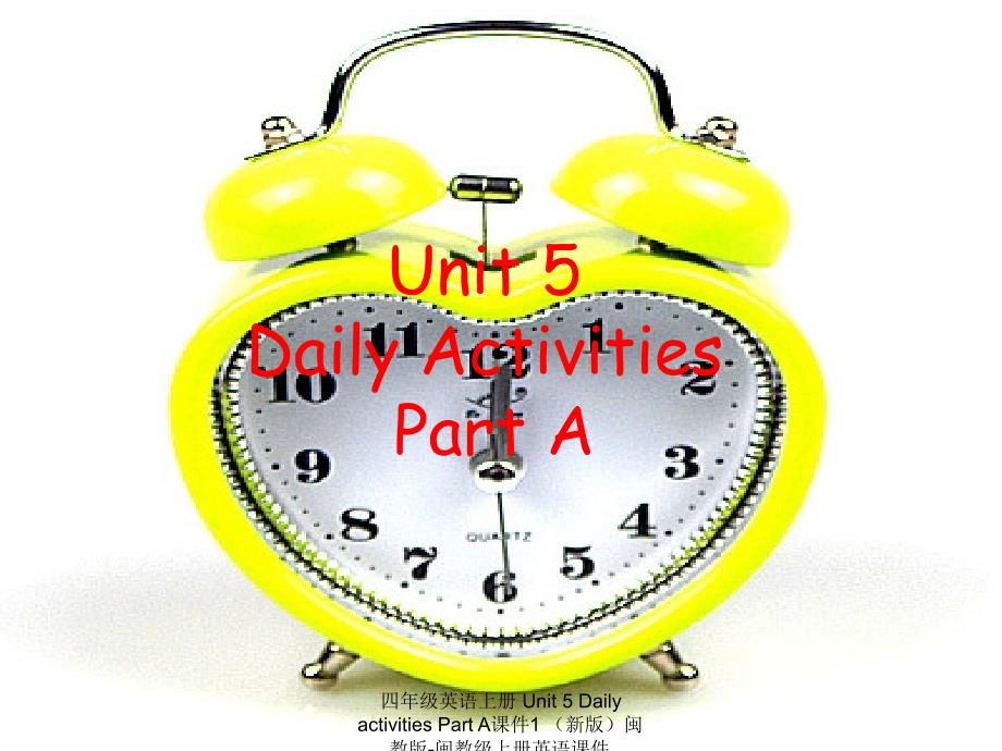 【最新】四年级英语上册 Unit 5 Daily activities Part A1_第1页