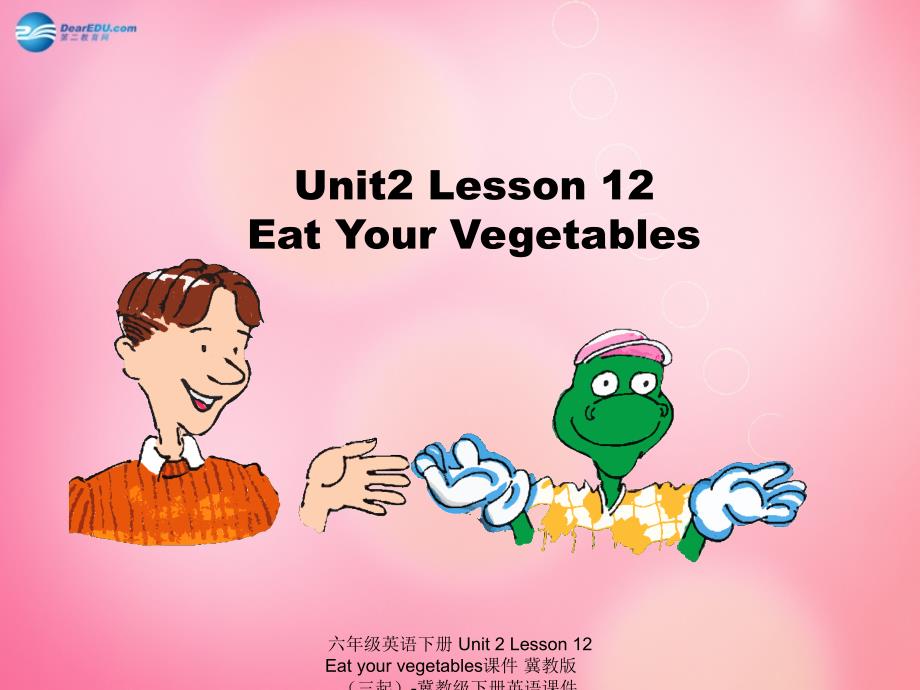 【最新】六年级英语下册 Unit 2 Lesson 12 Eat your vegetables课件_第1页