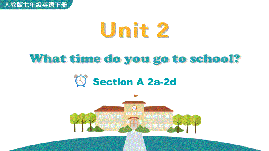人教版英语七年级下册《Unit 2 Section A 2a-2d》PPT课件_第1页