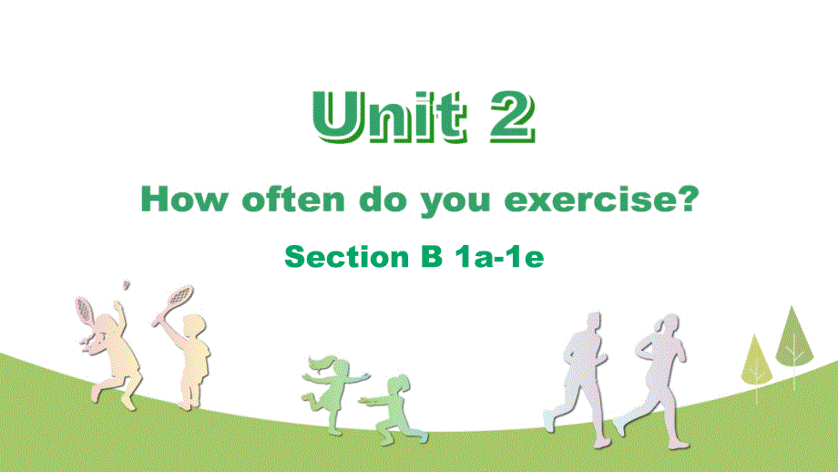 人教版八年级上册英语《Unit 2 Section B 1a-1e 》PPT课件_第1页