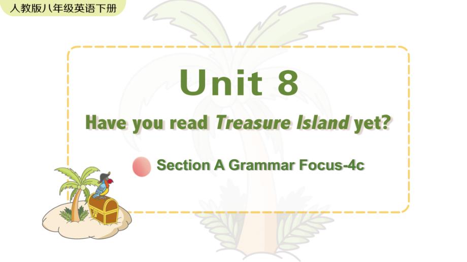 人教版英语八年级下册《Unit 8 Section A Grammar Focus-4c》PPT课件_第1页