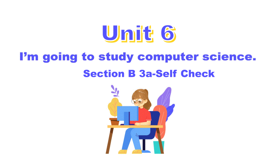 人教版八年级上册英语《Unit 6 Section B 3a-Self Check 》PPT课件_第1页