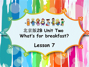 二年级下册英语课件－UNIT TWO Lesson 7｜北京课改版 (共34张PPT)