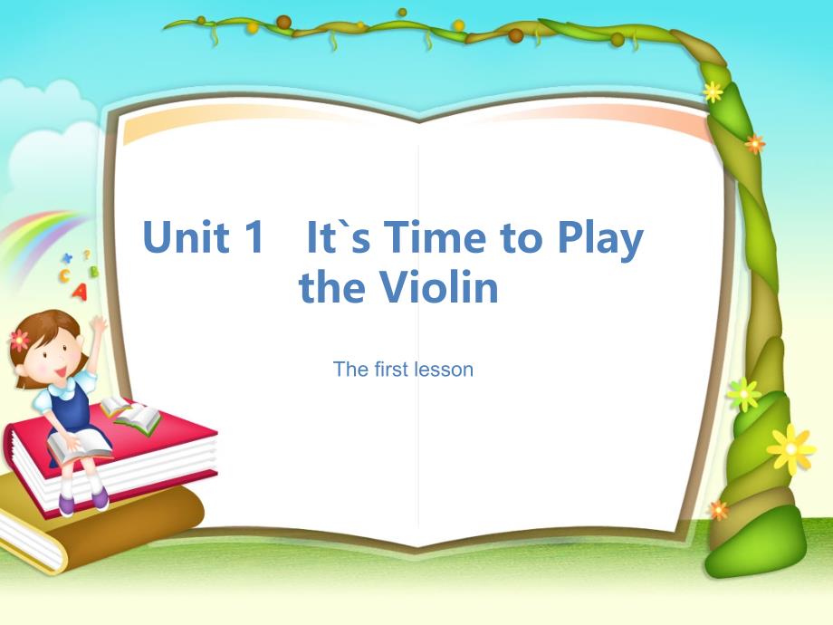 六年级上英语课件-Unit 1 It`s Time to Play the violin_陕旅版_第1页