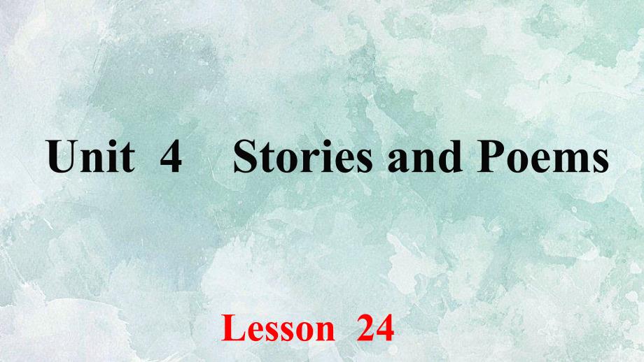 冀教版九年级上册英语课件：unit4 Lesson 24 Writing a Piem_第1页