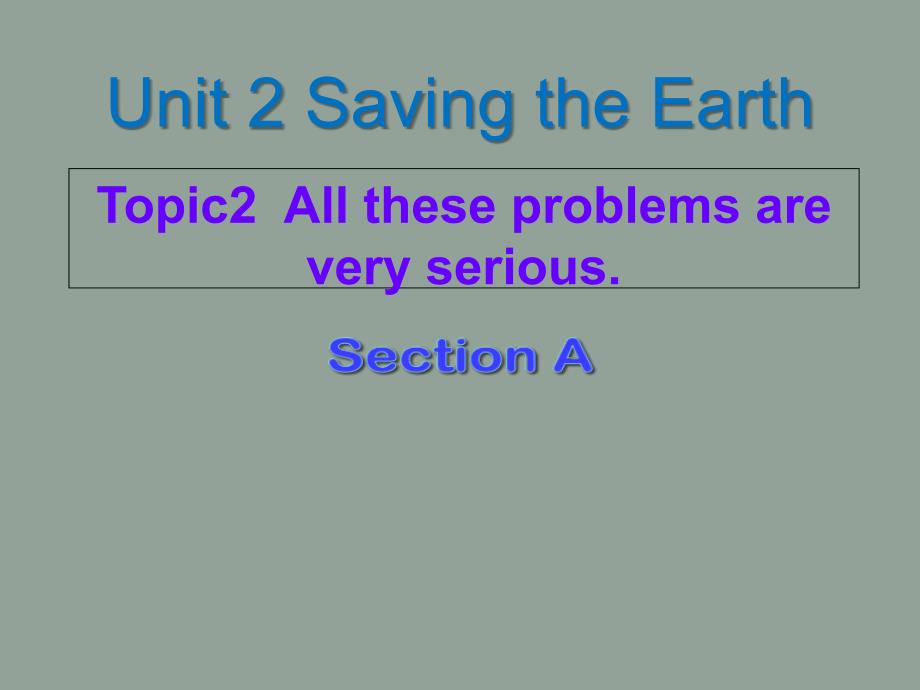 仁爱英语九年级上册Unit 2 Topic 2SectionA_第1页