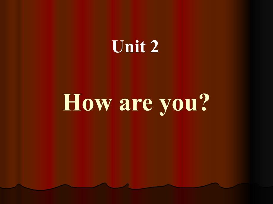 三年级上英语课件-unit2 How are you_陕旅版_第1页