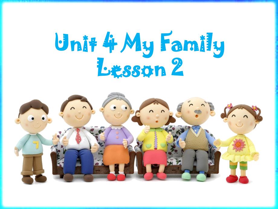 三年级下册英语课件-Unit 4 My Family Lesson 2 人教（新起点）（2018秋） (共19张PPT)_第1页