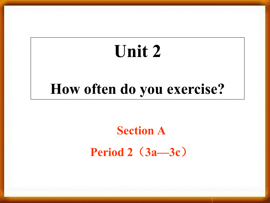 人教版新目标八年级上册Unit-2 SectionA 3a-3c (共22张PPT)_第1页