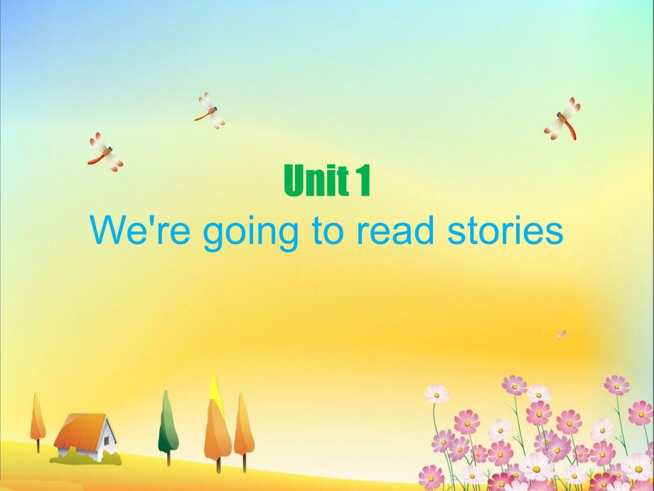 五年级下册英语课件-Unit 1 We’re going to read stories_湘少版 (共15张PPT)_第1页