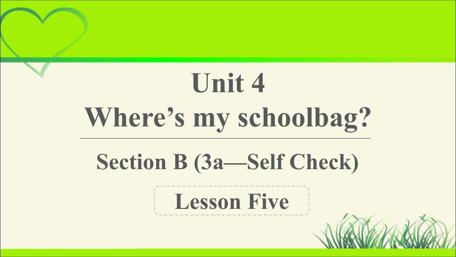 Unit 4Where’s my schoolbag 第5课时示范课教学PPT课件【人教版七上】_第1页