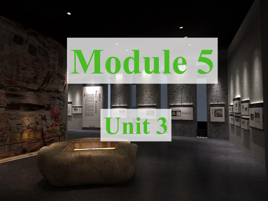 外研版九年级上册 Module 5 Museums Unit 3_第1页