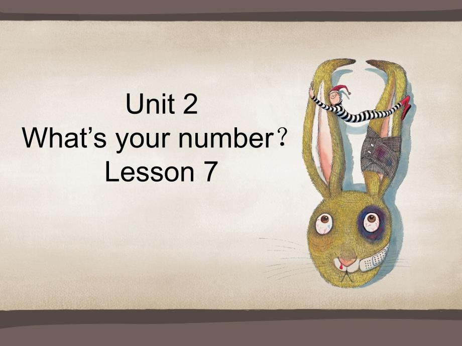 四年级上册英语课件-Unit 2 What’s your number Lesson 7-1_人教精通（2014秋）_第1页