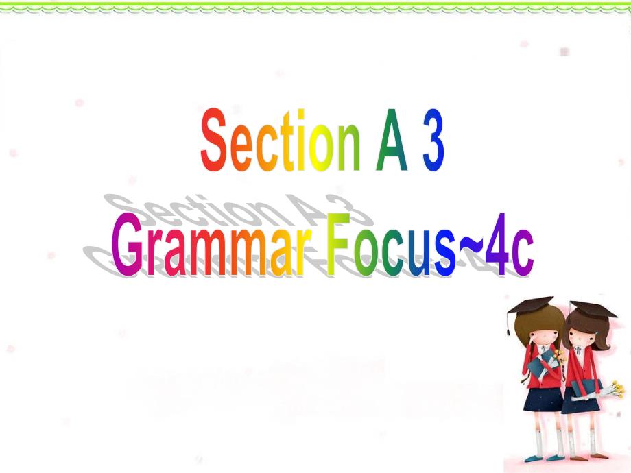 【PPT教学课件】九年级英语全一册第10单元Section A 3_第2页