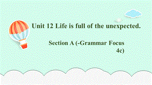 Unit 12 Section A (Grammar Focus-4c)课件 英语人教版（新目标）九年级上册