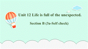 Unit 12 Section B (3a-Self Check)课件 初中英语人教版（新目标）九年级上册