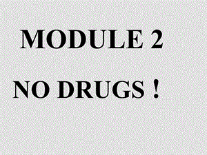 高中英语Module 2 No Drugs课件外研版必修二