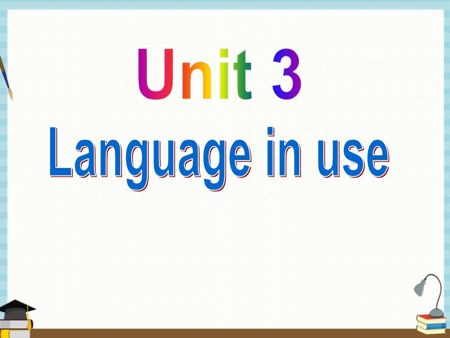 外研版七年级下册英语教学课件 Module3 Unit 3_第2页