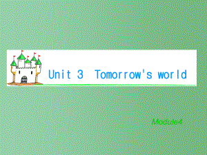 高考英语总复习 M4 Unit 3 Tomorrows world(1) 牛津版译林版