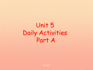 四年级英语上册 Unit 5 Daily activities Part A1 (新版)闽教版