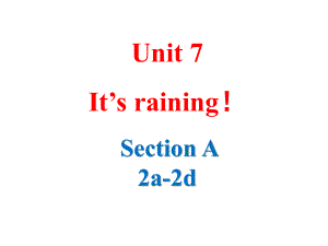 人教版七年级英语下册Unit7 SectionA2a--2d课件